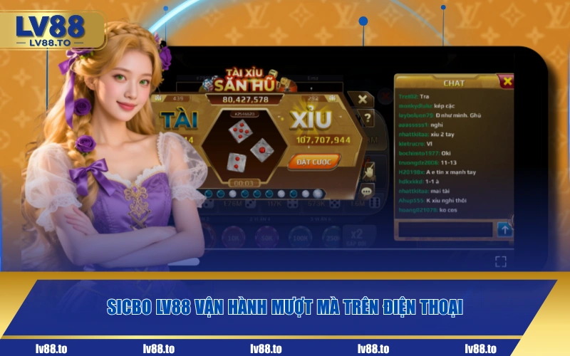 Sicbo LV88 vận hành mượt mà trên điện thoại